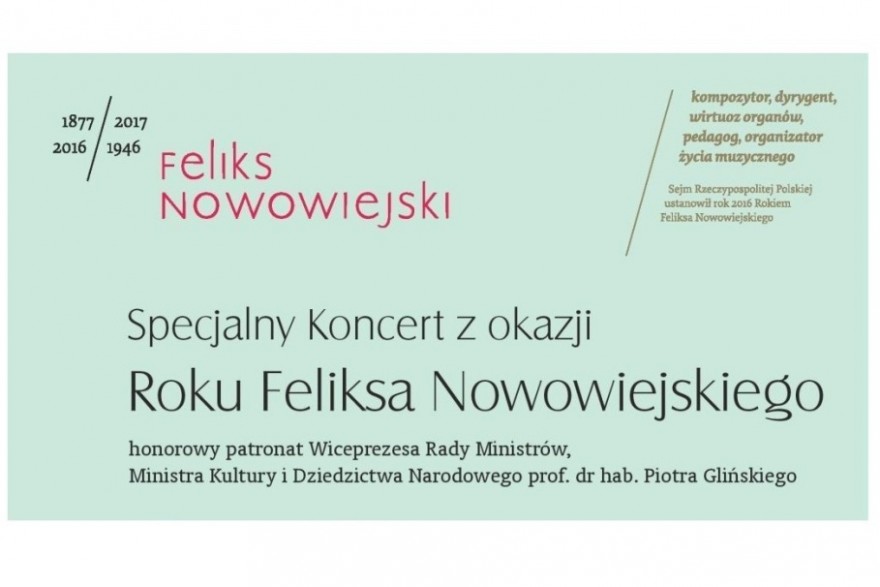 Plakat koncertu z okazji roku Feliksa Nowowiejskiego.